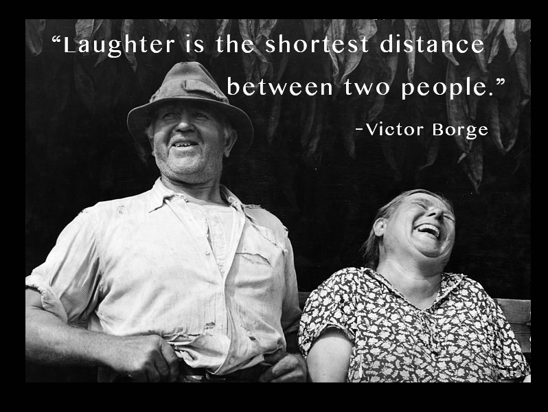 Laughter is the shortest distance between two people picture. People look happy, healthy.