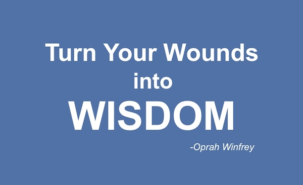 Quote turn your wounds into wisdom, oprah winfrey